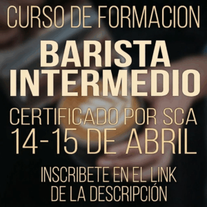 CURSO DE FORMACIÓN BARISTA INTERMEDIO